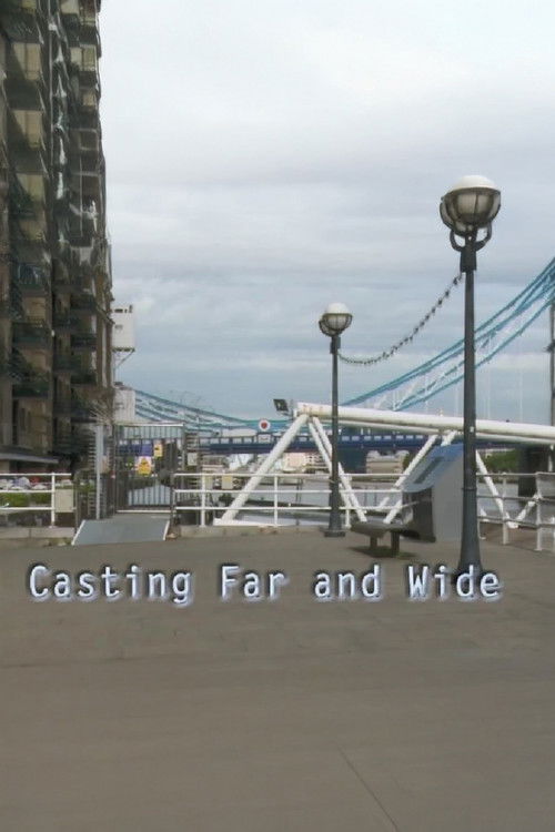 Casting Far and Wide poster