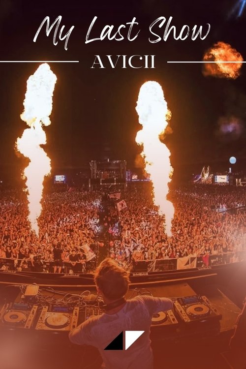 Avicii - My Last Show poster