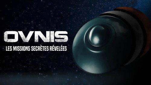 OVNIS: Les missions secrètes révélées Backdrop Blur
