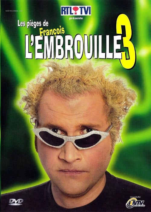 Les pièges de François l'Embrouille 3 (2004)
