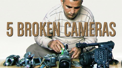 Five Broken Cameras