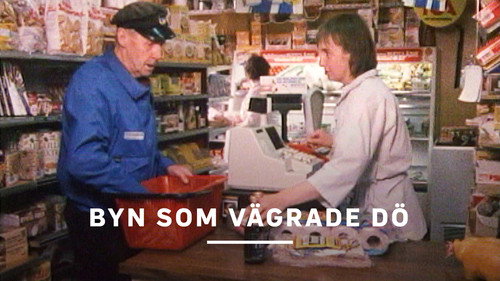 Byn som vägrade dö still