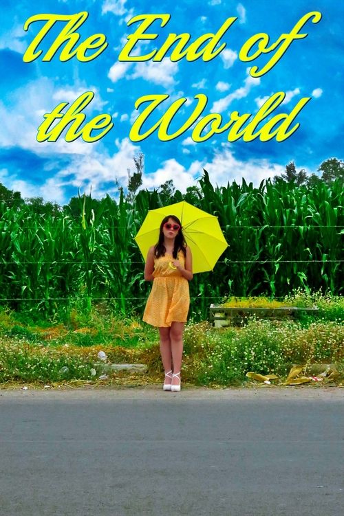 Nonton film The End Of The World (2021) terbaru sub indo Nonton film The End Of The World (2021) terbaru sub indo