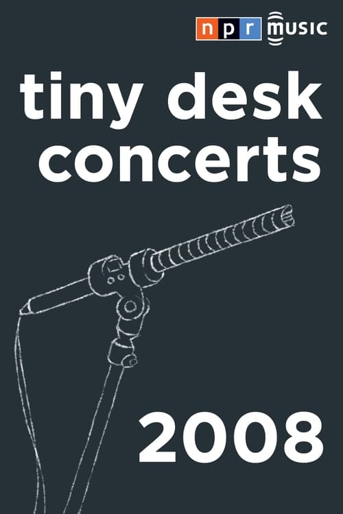 NPR Tiny Desk Concerts, S01 - (2008)