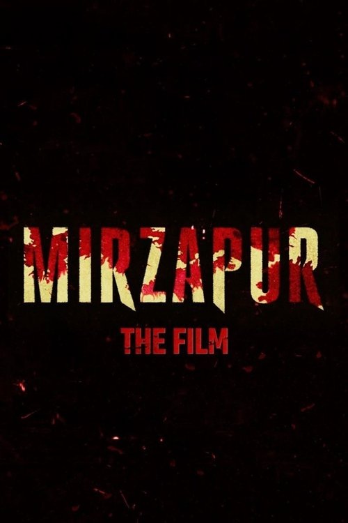 Mirzapur: The Film cover