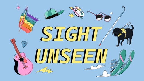 Sight Unseen