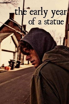 Movie title: The Early Year of a Statue