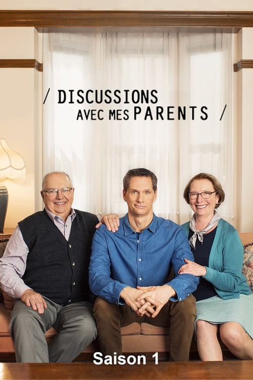 Discussions avec mes parents, S01 - (2018)