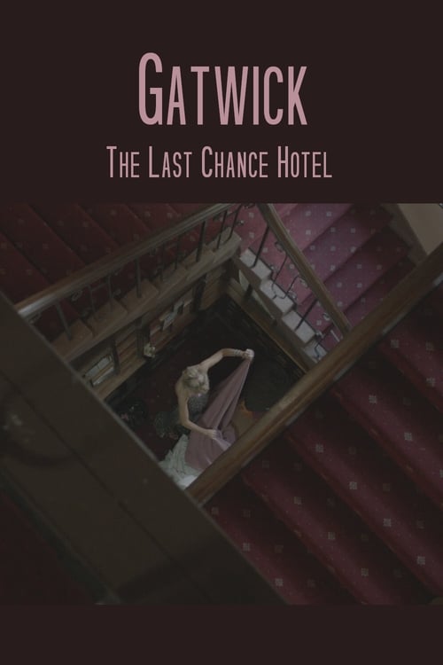 Where to stream Gatwick - The Last Chance Hotel