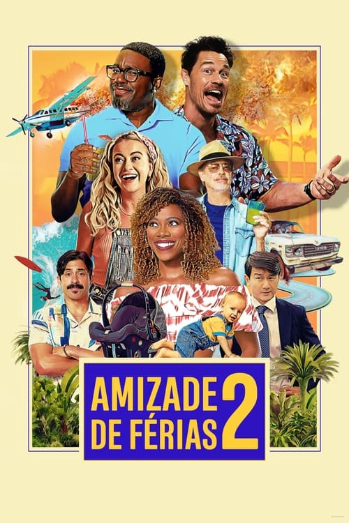 Poster do filme Amizade de Férias 2