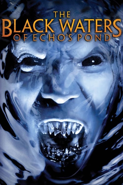 The Black Waters of Echo's Pond Movie Poster Image