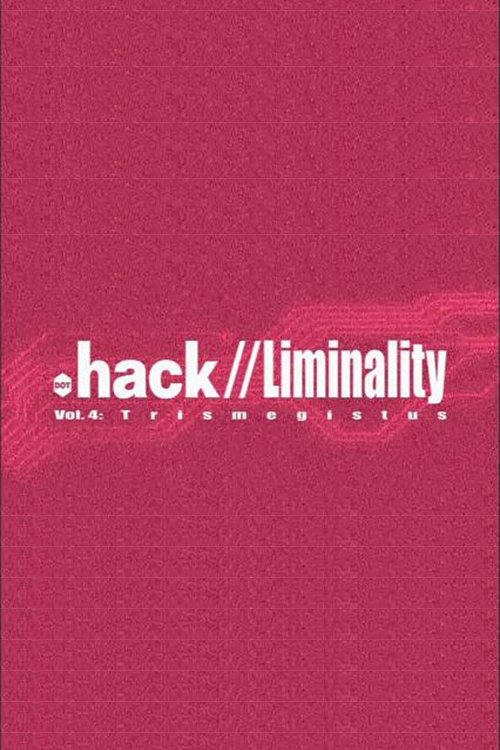 .hack Liminality: Trismegistus 2003