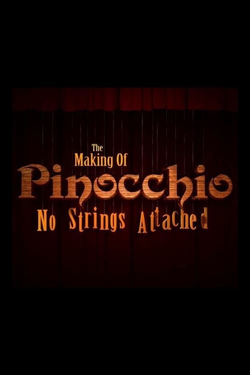 The Making of Pinocchio: No Strings Attached 2009