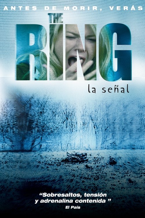 The Ring (La señal) 2002 The Ring (La señal) 2002