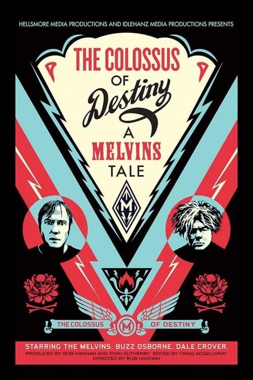 The Colossus of Destiny: A Melvins Tale 2016