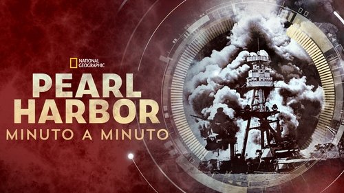 Attack on Pearl Harbor: Minute by Minute