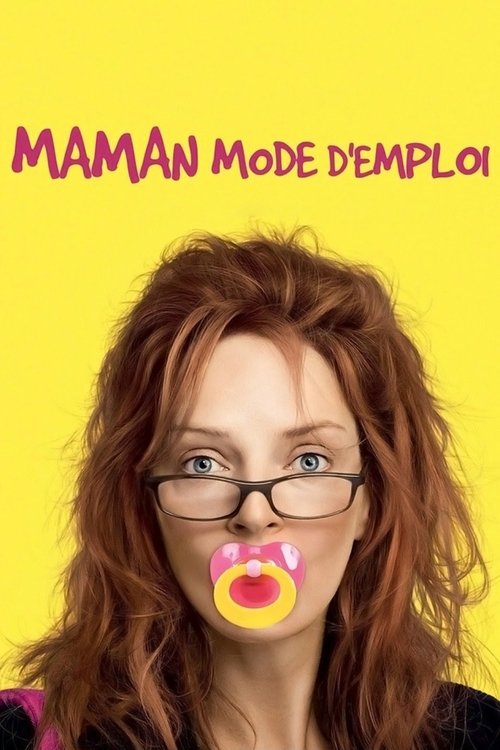 Poster image du film Maman mode d'emploi Maman mode d'emploi