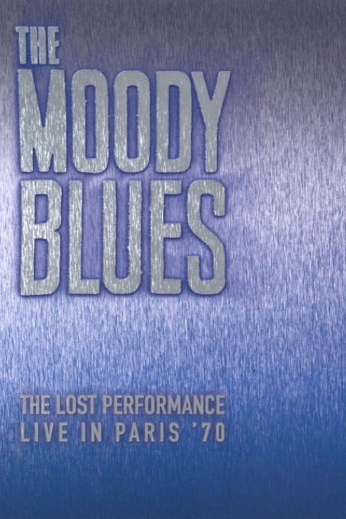 The Moody Blues:  The Lost Performance  (Live In Paris '70) (1970)