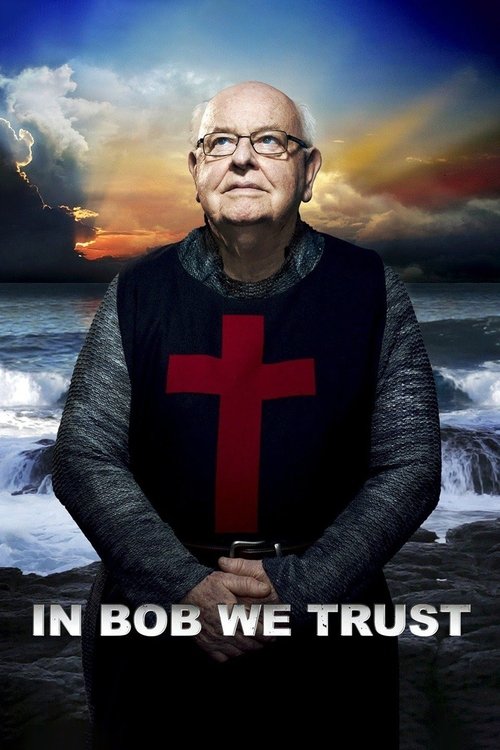 In Bob We Trust (2013)