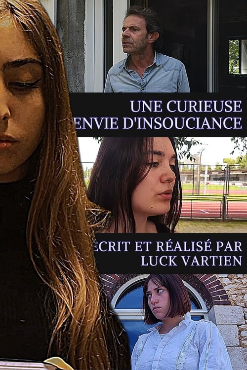 Une Curieuse Envie d'Insouciance (2023)