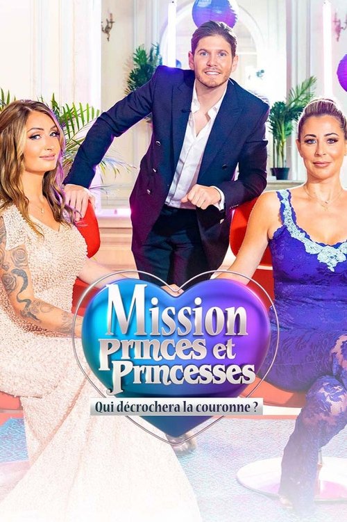 Poster Mission princes et princesses : qui décrochera la couronne ?