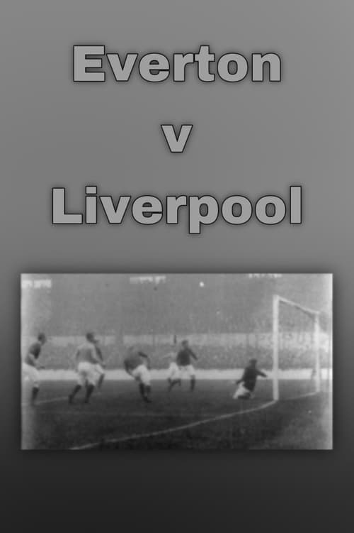 Everton v Liverpool Movie Poster Image