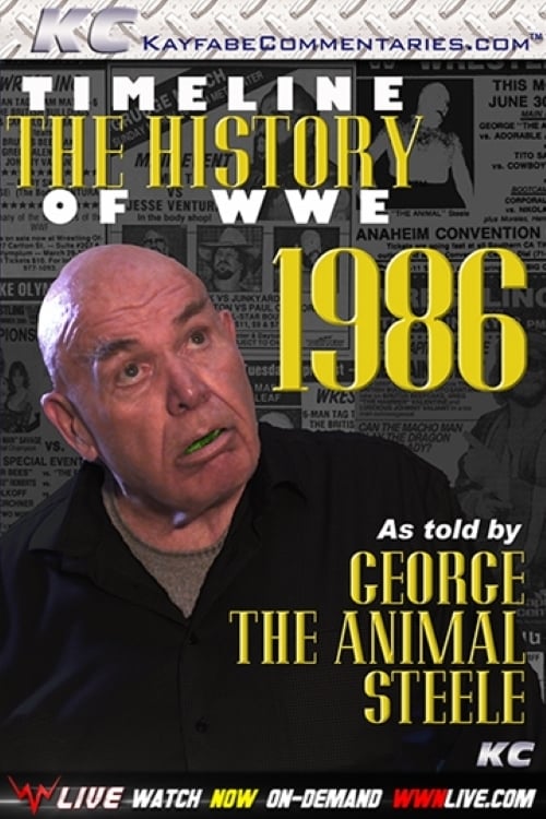 Poster Timeline: The History of WWE – 1986 – As Told By George Steele 2012