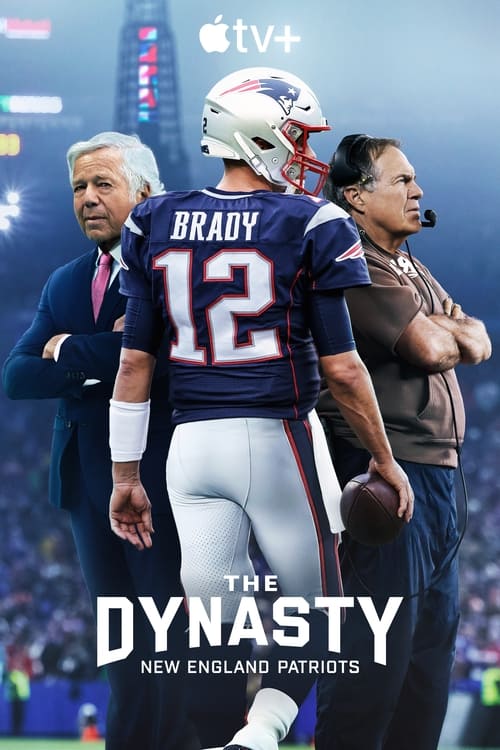 Where to stream The Dynasty: New England Patriots