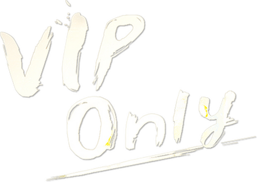 VIP Only