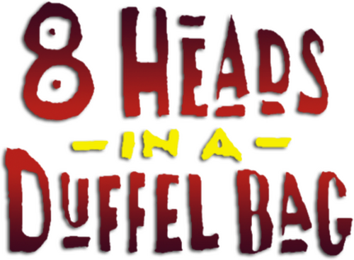 8 Heads in a Duffel Bag
