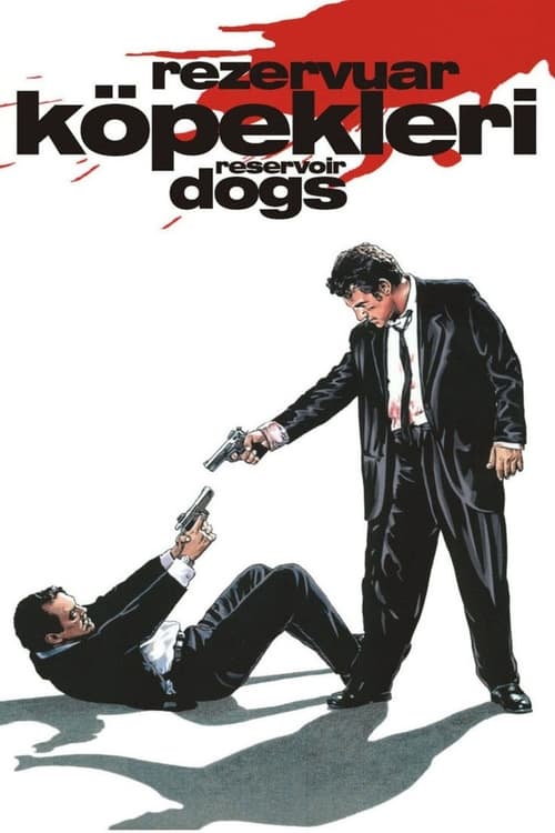 Rezervuar Köpekleri ( Reservoir Dogs )