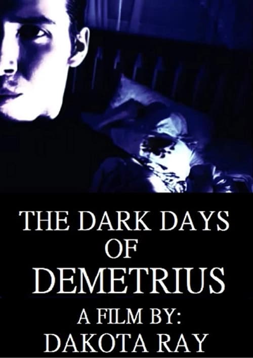 The Dark Days of Demetrius 2019