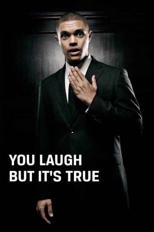 Trevor Noah: You Laugh But It's True (2011) poster