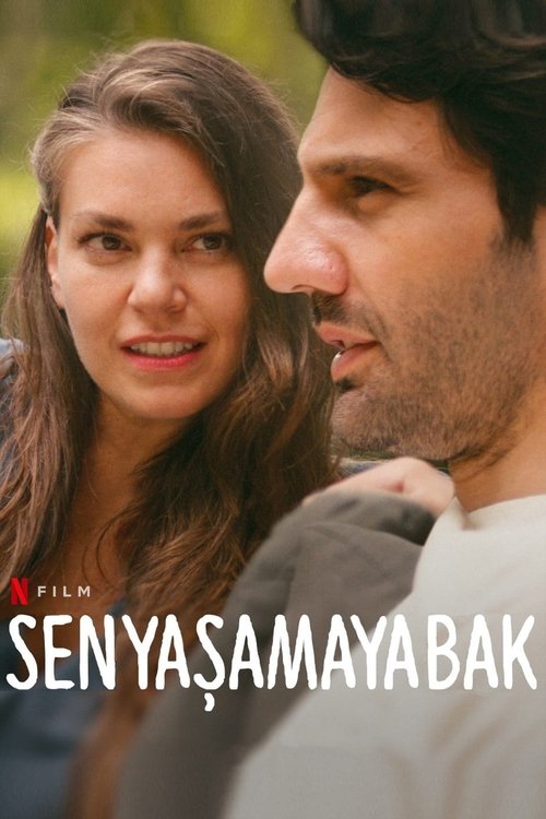 Sen Yaşamaya Bak (2022) poster