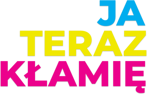 Ja teraz kłamię