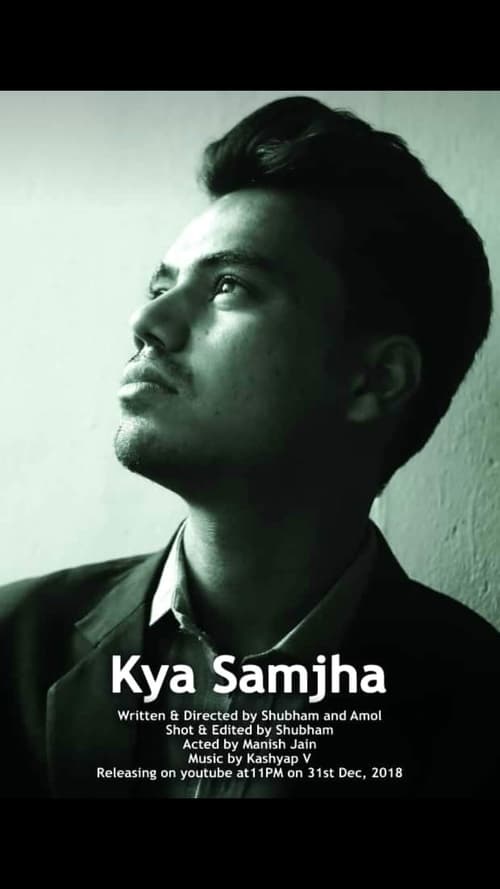 Kya Samjha (2018)