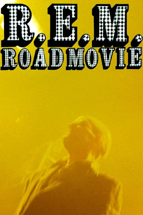 R.E.M.: Road Movie