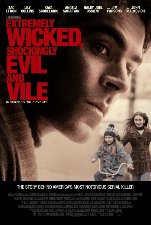 Schauen Extremely Wicked, Shockingly Evil and Vile On-line Streaming