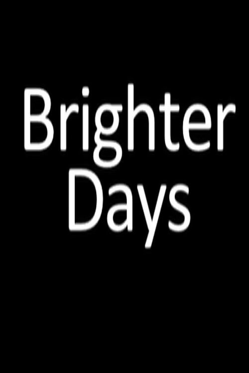 Brighter Days