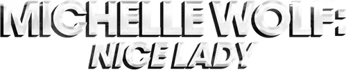 Michelle Wolf: Nice Lady Logo