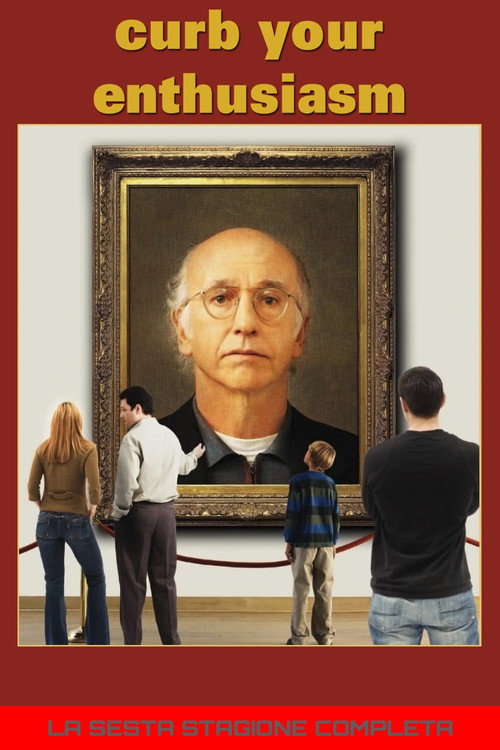 Locandina di Curb Your Enthusiasm – Stagione 6