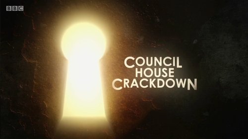 Council House Crackdown