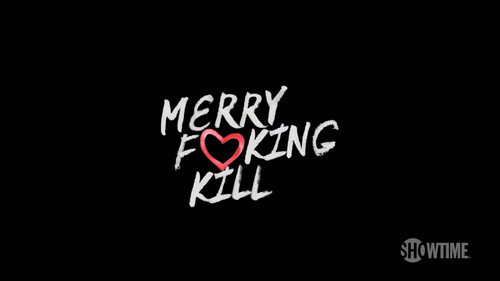 Merry F*cking Kill - The Trinity Killer