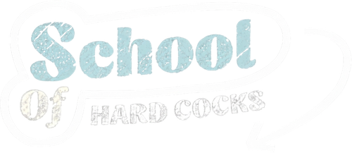 School of Hard Cocks