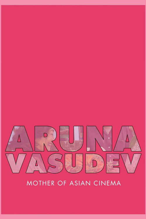 Aruna Vasudev – Mother of Asian Cinema Online Hindi HBO 2017 Download