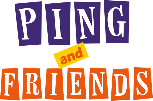 Ping and Friends