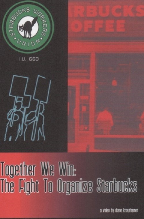 Nonton film Together We Win: The Fight to Organize Starbucks (2006) terbaru sub indo Nonton film Together We Win: The Fight to Organize Starbucks (2006) terbaru sub indo