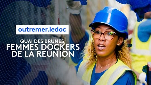 Quai des brunes, femmes dockers à La Réunion