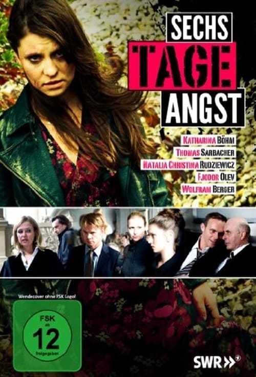 Sechs Tage Angst 2010