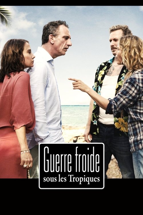 Guerre froide sous les tropiques (2015)